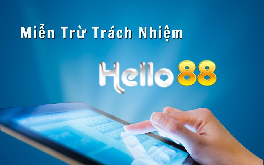 Miễn trừ trách nhiệm Helo88 có ý nghĩa ra sao?